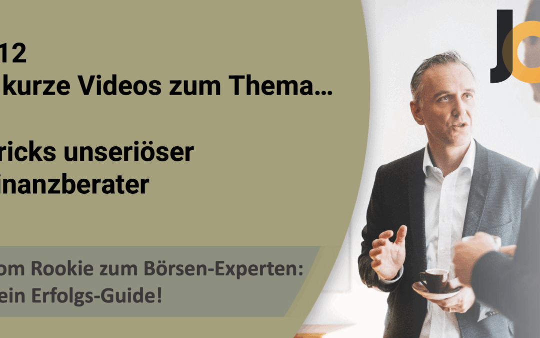 #12/12: Tricks unseriöser Finanzberater💡 Vom Rookie zum Börsen-Experten: Dein Erfolgs-Guide!