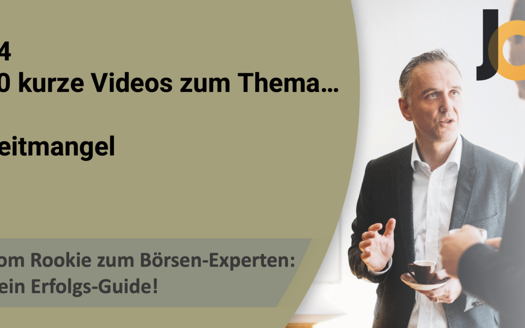 #4/12: Zeitmangel💡 Vom Rookie zum Börsen-Experten: Dein Erfolgs-Guide!