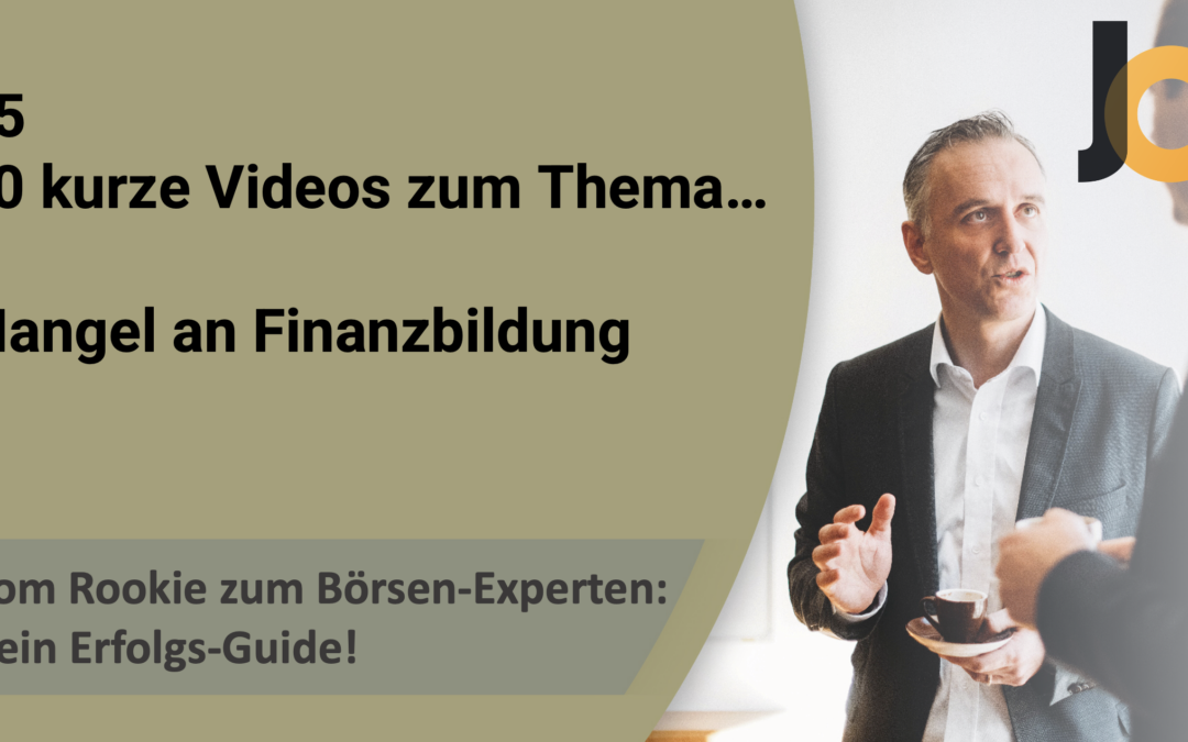 #5/12: Mangel an Finanzbildung💡 Vom Rookie zum Börsen-Experten: Dein Erfolgs-Guide!