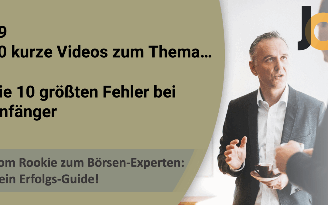 #9/12: Die 10 größten Fehler bei Anfängern💡 Vom Rookie zum Börsen-Experten: Dein Erfolgs-Guide!