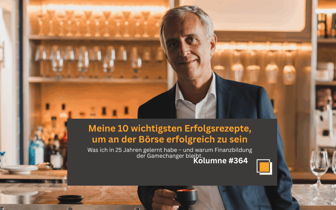 #365: Zehn Erfolgsrezepte für Anlegerinnen und Anleger